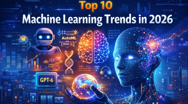 Machine Learning Trends 2026