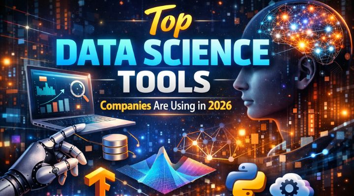 Top Data Science Tools Companies Are Using in 2026
