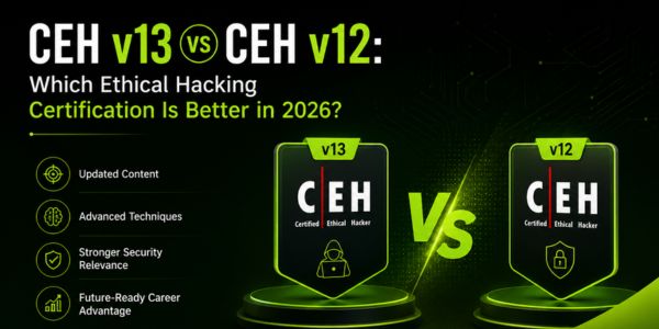 CEH v13 vs CEH v12 Compared
